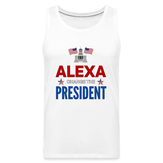 ALEXA, Change The PRESIDENT, White House USA Flags