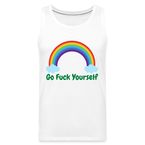 Go Fuck Yourself, Rainbow Campaign - Men's Premium Tank