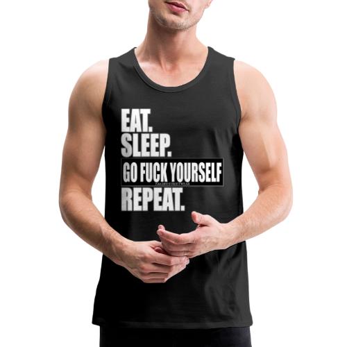 eat sleep… - Men's Premium Tank
