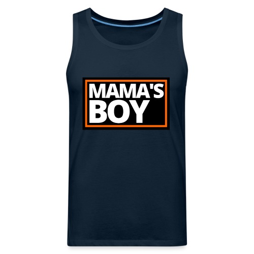 MAMA's Boy (Motorcycle Black, Orange & White Logo) - Men's Premium Tank