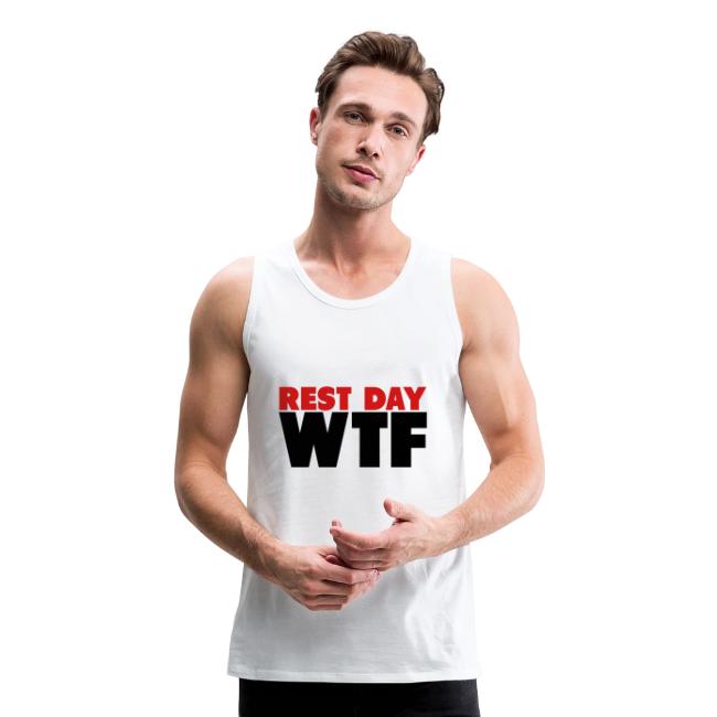 Rest Day WTF