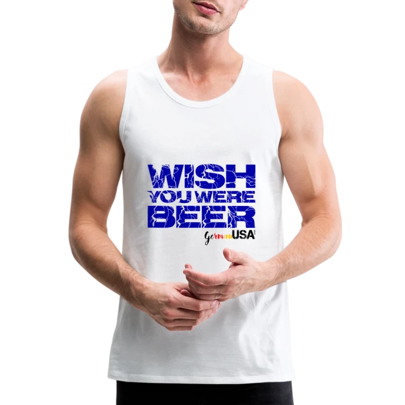 Wish You Were Beer - Men's Premium Tank