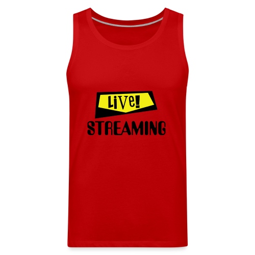Live Streaming - Men's Premium Tank