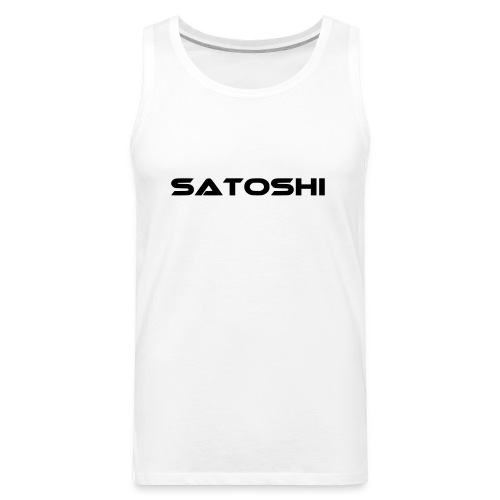 satoshi stroke only one word satoshi, bitcoiner - Men's Premium Tank