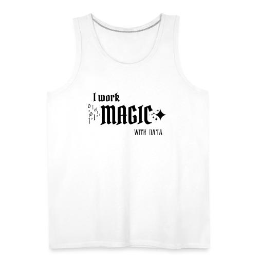 I Work Magic with Data (light) - Men's Premium Tank