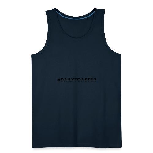 DailyToaster Shirts - Men's Premium Tank