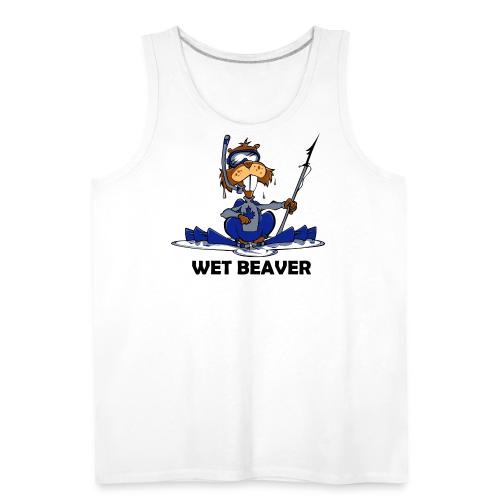 Wet Beaver - Men's Premium Tank
