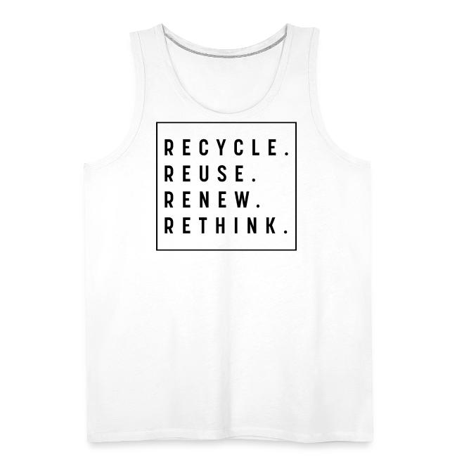 RECYCLE REUSE RENEW RETHINK
