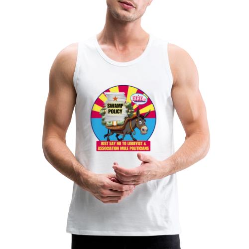 JUST SAY NO TO LOBBYIST MULES - Men's Premium Tank