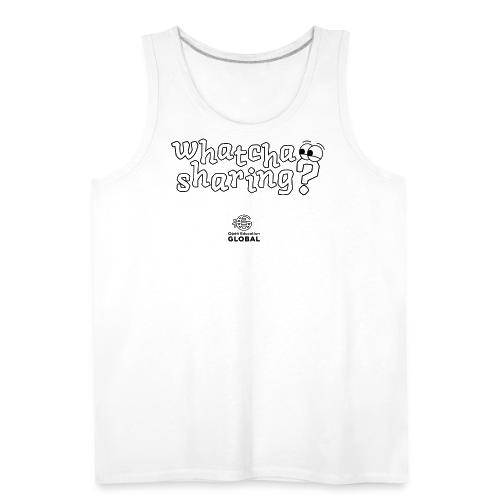 Whatcha Sharing? - Men's Premium Tank