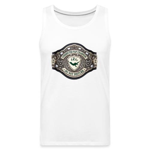 Nap Champion Belt T Shirt - Men's Premium Tank
