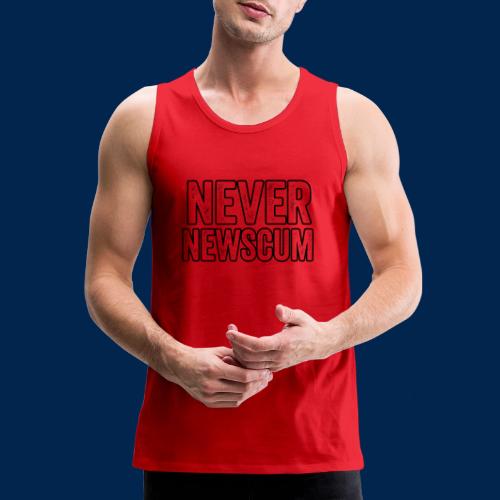 Never Newscum for Anything - Bold Anti-Newsom - Men's Premium Tank