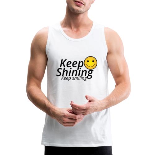 Keep Smiling Typography Merch Positive Motivation - Men's Premium Tank