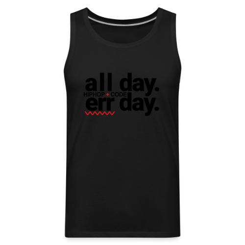 alldayerrday-2color - Men's Premium Tank
