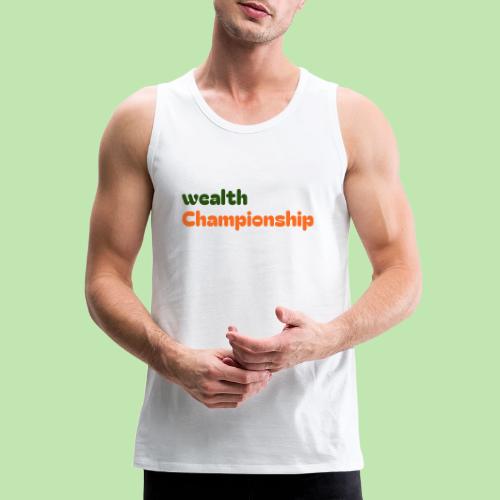 Wealth Championship - Men's Premium Tank