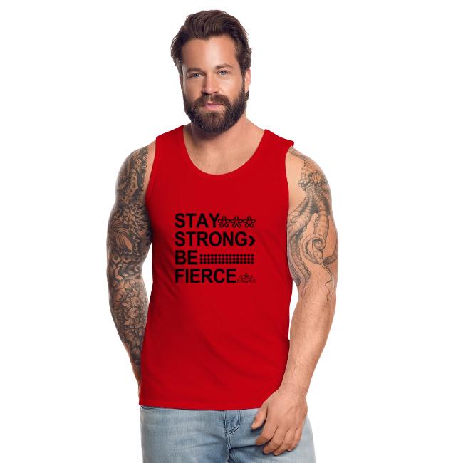 STAY STRONG BE FIERCE