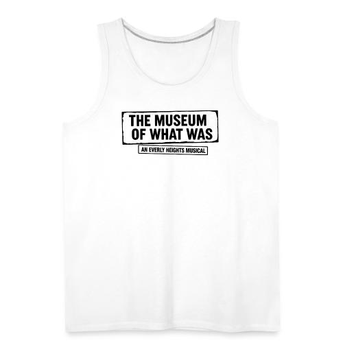 Museum of What Was Logo (Black) - Men's Premium Tank