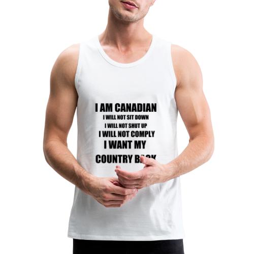 i am canadian t shirt design black txt - Men's Premium Tank