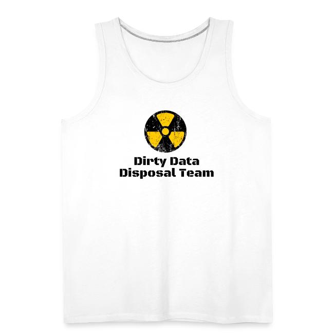 Dirty Data Disposal Team