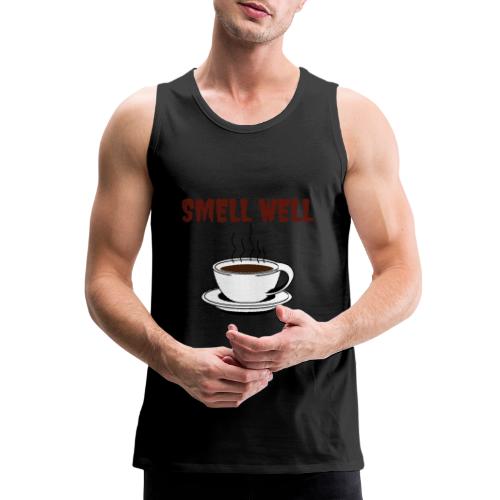 Coffee Lovers Smell Well |New T-shirt Design - Men's Premium Tank