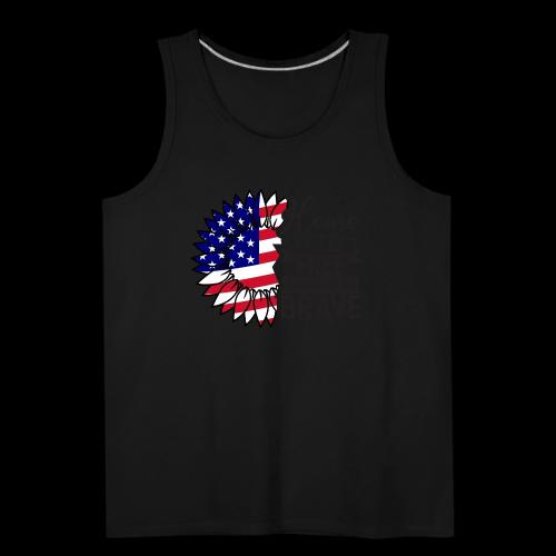 Home the free because of the brave - Men's Premium Tank