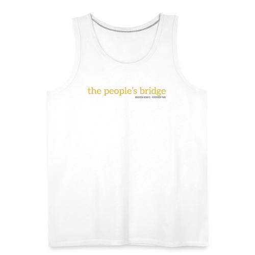 the people's bridge - Men's Premium Tank