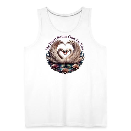 My Heart Swims Only for You Swan Heart T-Shirt - Men's Premium Tank