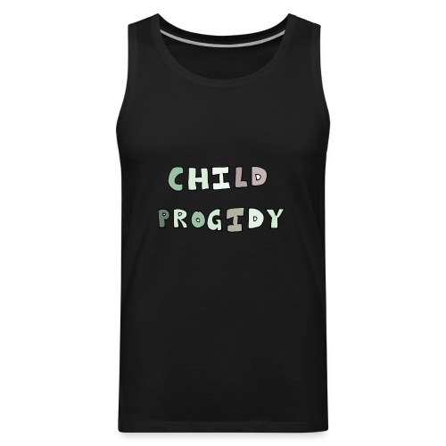 Child progidy - Men's Premium Tank