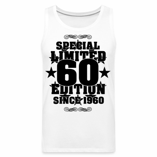 Cool Special Limited Edition Since 1960 Gift Ideas - Men's Premium Tank