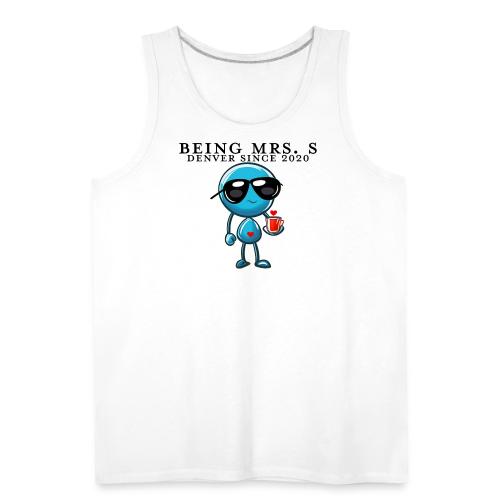 Being Mrs. S_Middle_Denver Since 2020 - Men's Premium Tank