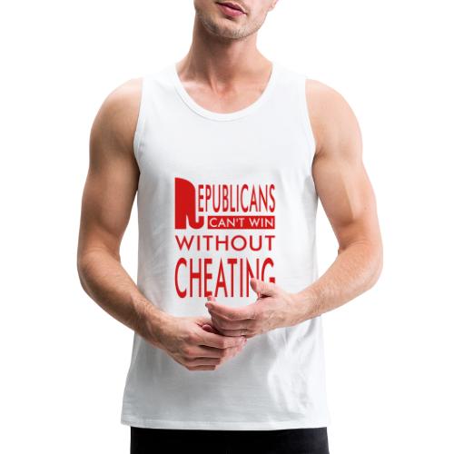 Republicans Always Cheat T-shirts - Men's Premium Tank