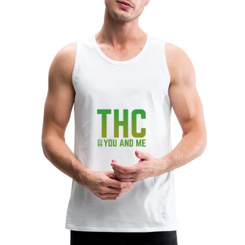 THC for You and Me - Men's Premium Tank