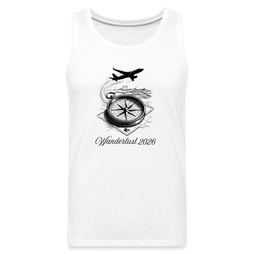 Wanderlust 2026 T-Shirt | Minimalist Travel Plane - Men's Premium Tank