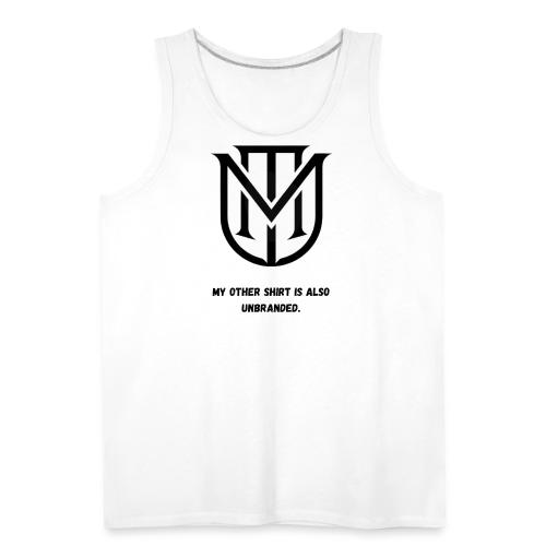 My Other Shirt Is Also Unbranded T-Shirt | Quiet L - Men's Premium Tank
