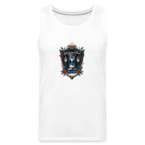 Wintering in Peace (No Visitors) T-Shirt - Men's Premium Tank