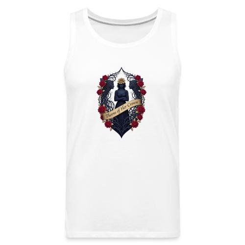 Women’s Day Thorn Crown T Shirt, Gift for Sister - Men's Premium Tank