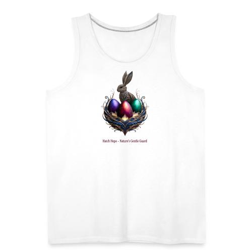 Easter Hatch Hope Nest Guardian T Shirt, Gift - Men's Premium Tank