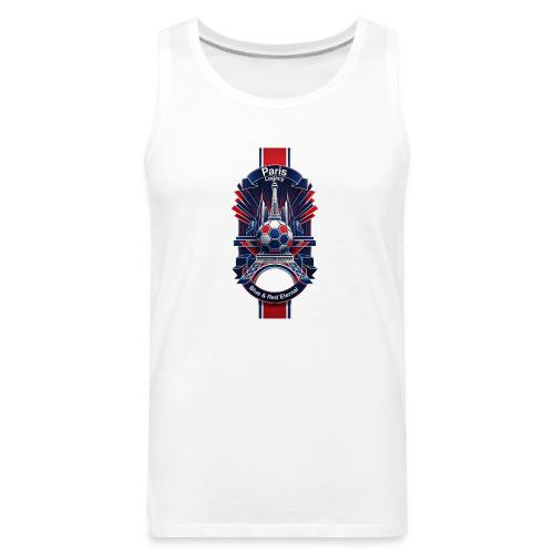 Paris Tower Legacy T Shirt, Soccer City Pride Gift - Men's Premium Tank