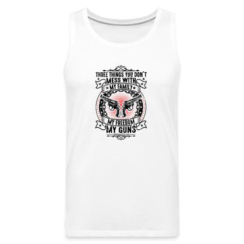Three Things You Don't Mess With BLACK - Men's Premium Tank