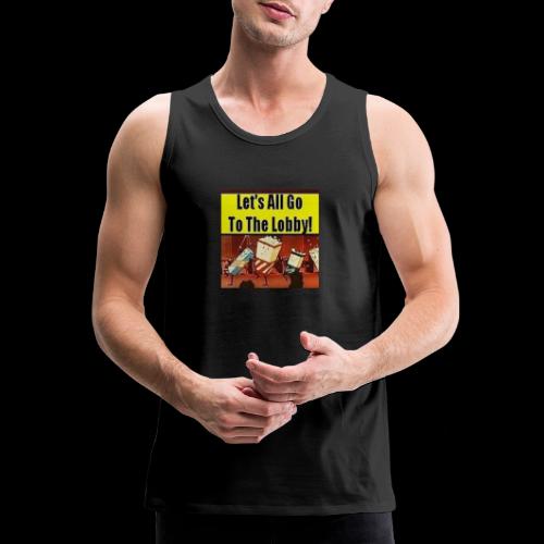 Lets All Go To the Lobby Drive-In Intermission - Men's Premium Tank