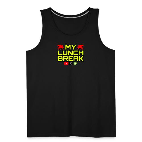 MY LUNCH BREAK 1 Nov 24 - Men's Premium Tank