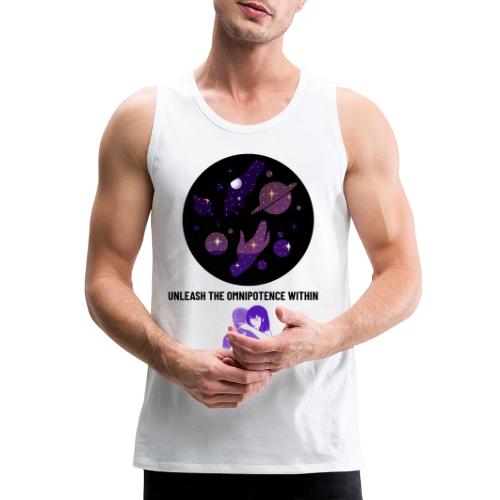 Unleash The Omnipotence Within - Men's Premium Tank