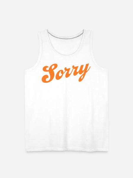 Sorry - Men's Premium Tank - white
