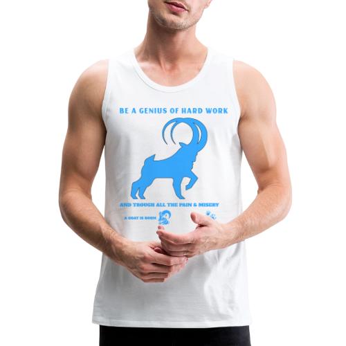 Be A Genius Of Hard Work - Men's Premium Tank
