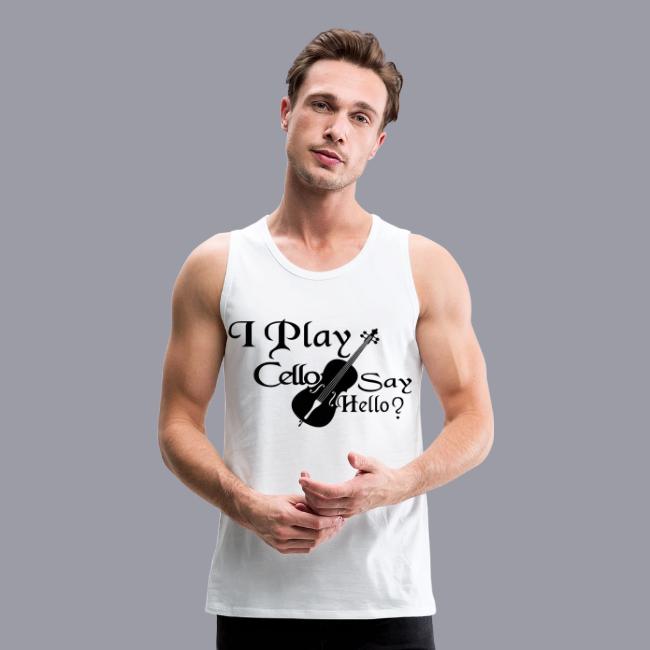 I PLAY CELLO - SAY HELLO!