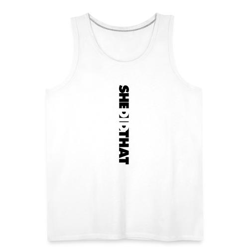 She Did That Large Design - Men's Premium Tank