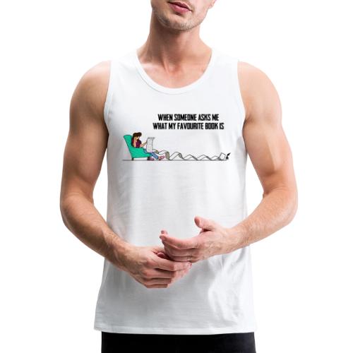 When Somone Asks Me - Men's Premium Tank