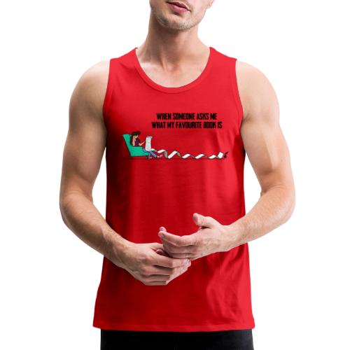 When Somone Asks Me - Men's Premium Tank