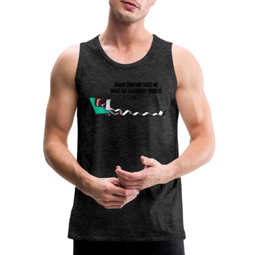 When Somone Asks Me - Men's Premium Tank