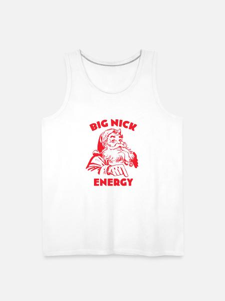 BIG NICK ENERGY - Men's Premium Tank - white